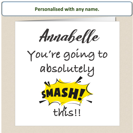 Personalised Good Luck card - You're going to Smash this