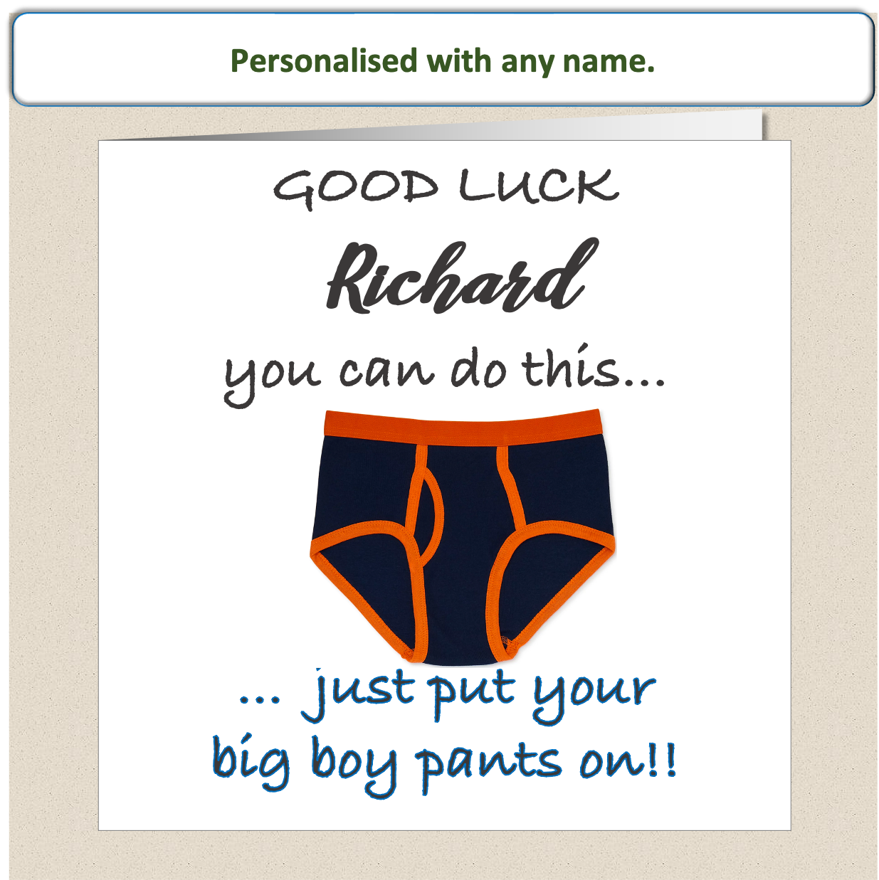 Personalised Good Luck card - put Big Boy Pants on