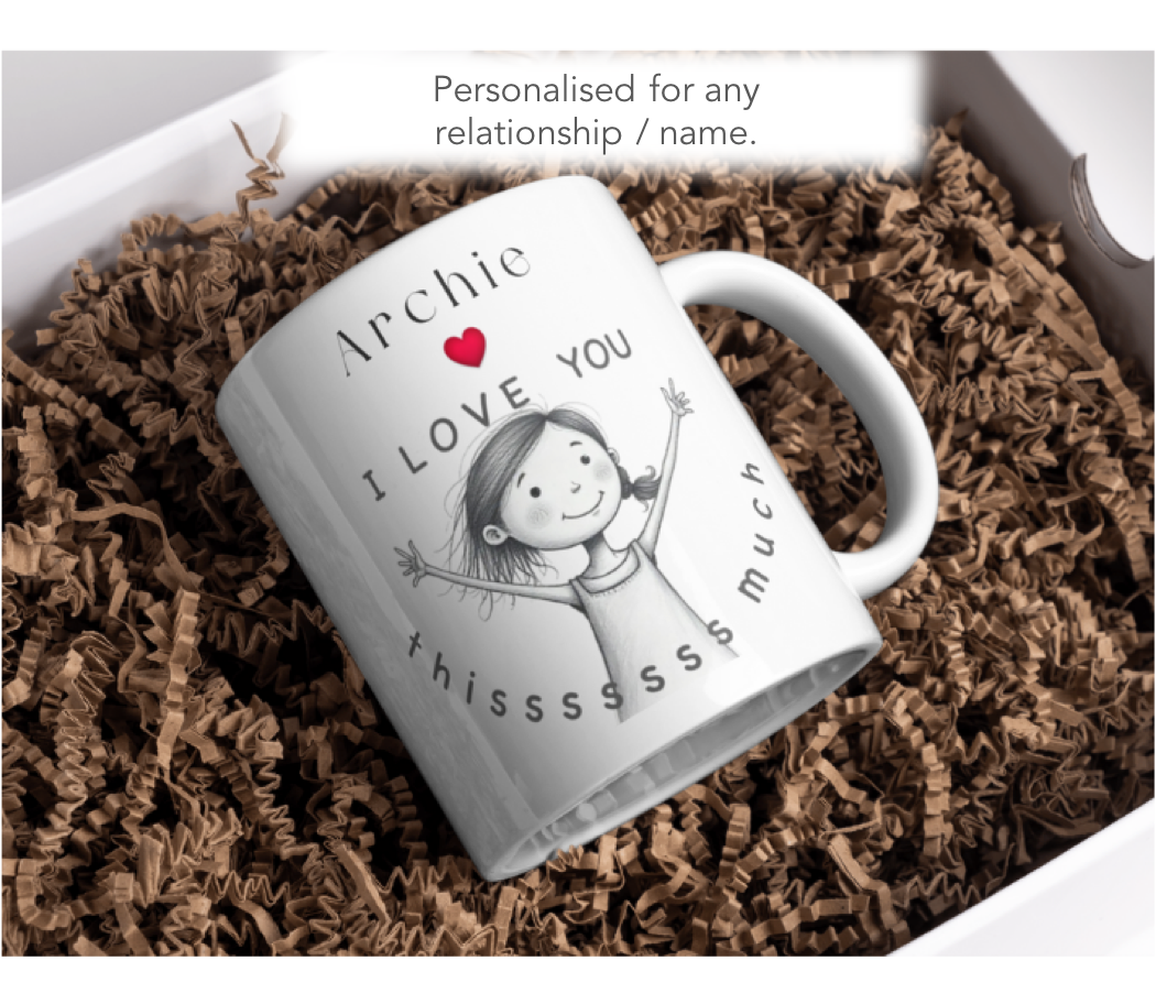 Any Name I Love You Thissss Much Mug – Cute Girl Drawing
