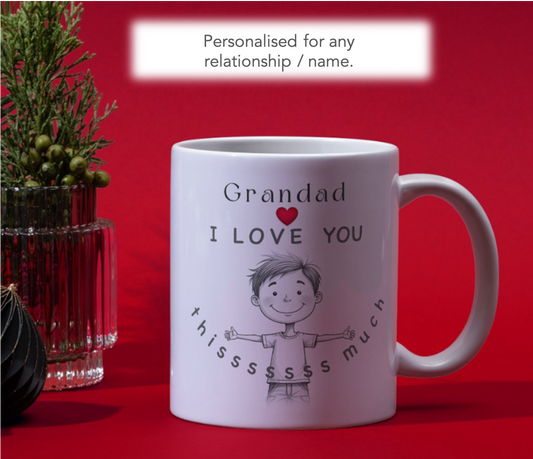 Grandad I Love You Thissss Much Mug – Cute Gift from Grandson or Granddaughter