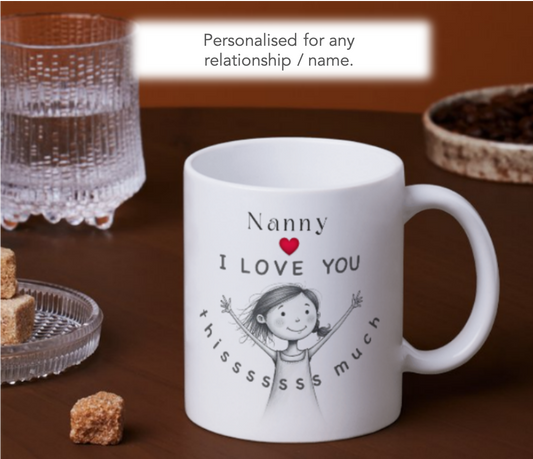 Nanny I Love You Thissss Much Mug – Cute Gift from Granddaughter or Grandson
