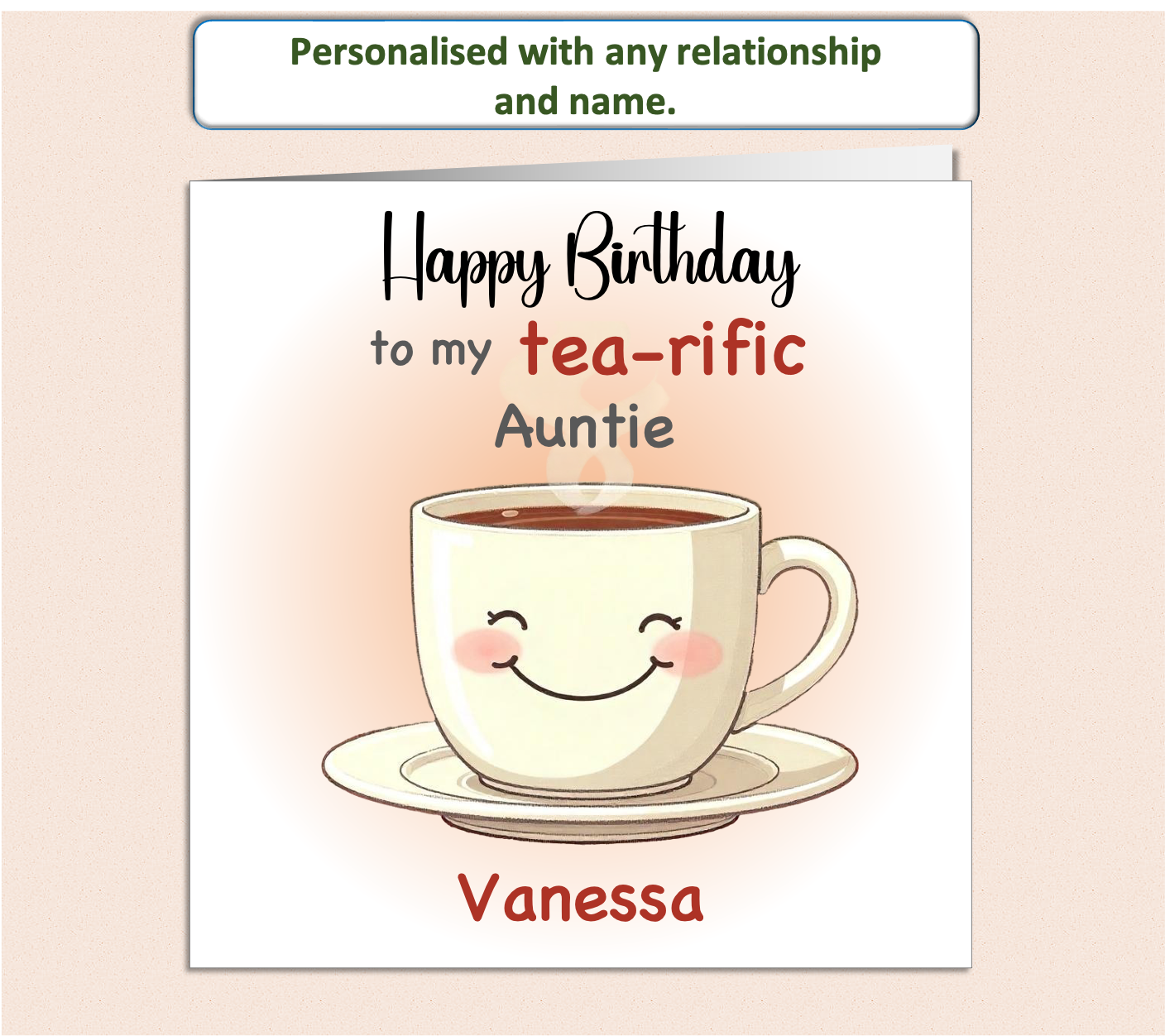 Personalised tea-rific smiling tea cup Birthday Card