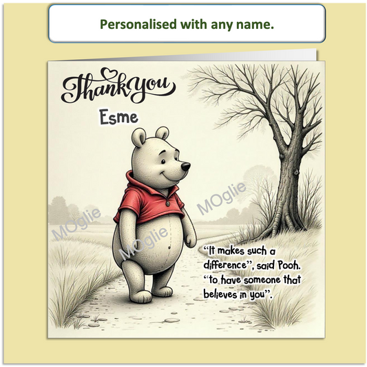 Personalised Thank You Card – Pooh Quote – “To Have Someone That Believes in You”