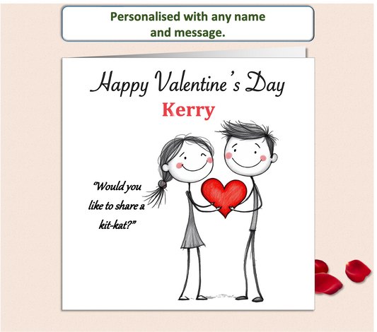 A valentine's card of a cute pencil drawn couple holding a red heart, with one saying, Would you like to share a kit-kat.