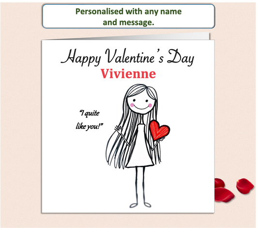 Valentine card pencil drawing of a girl holding a red heart saying I quite like you.