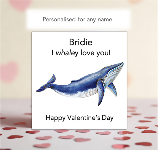 Personalised I Whaley Love You Valentine Card
