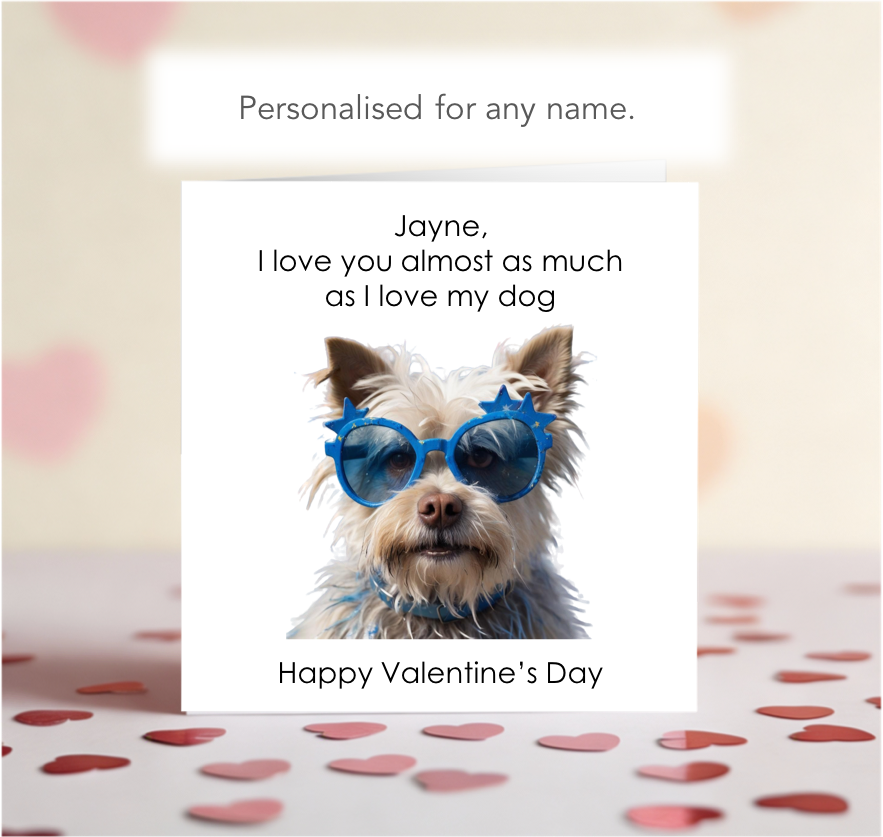 Personalised I Love You As Much As My Dog Valentine Card