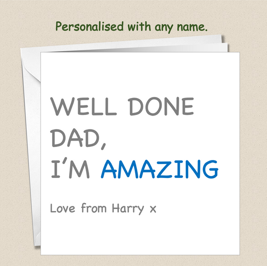 Personalised Father's Day Card - AMAZING