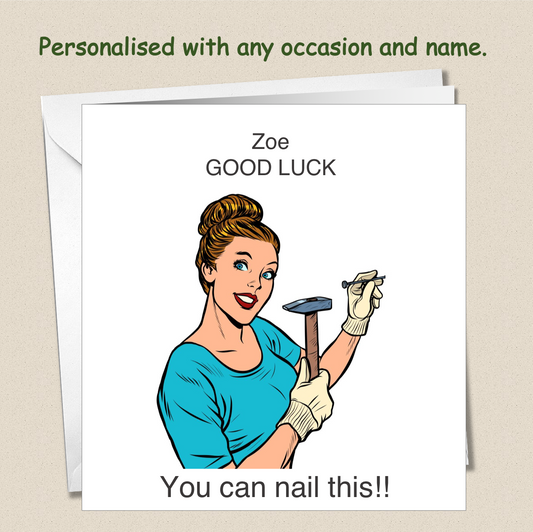 Personalised Good Luck card - female you can nail this