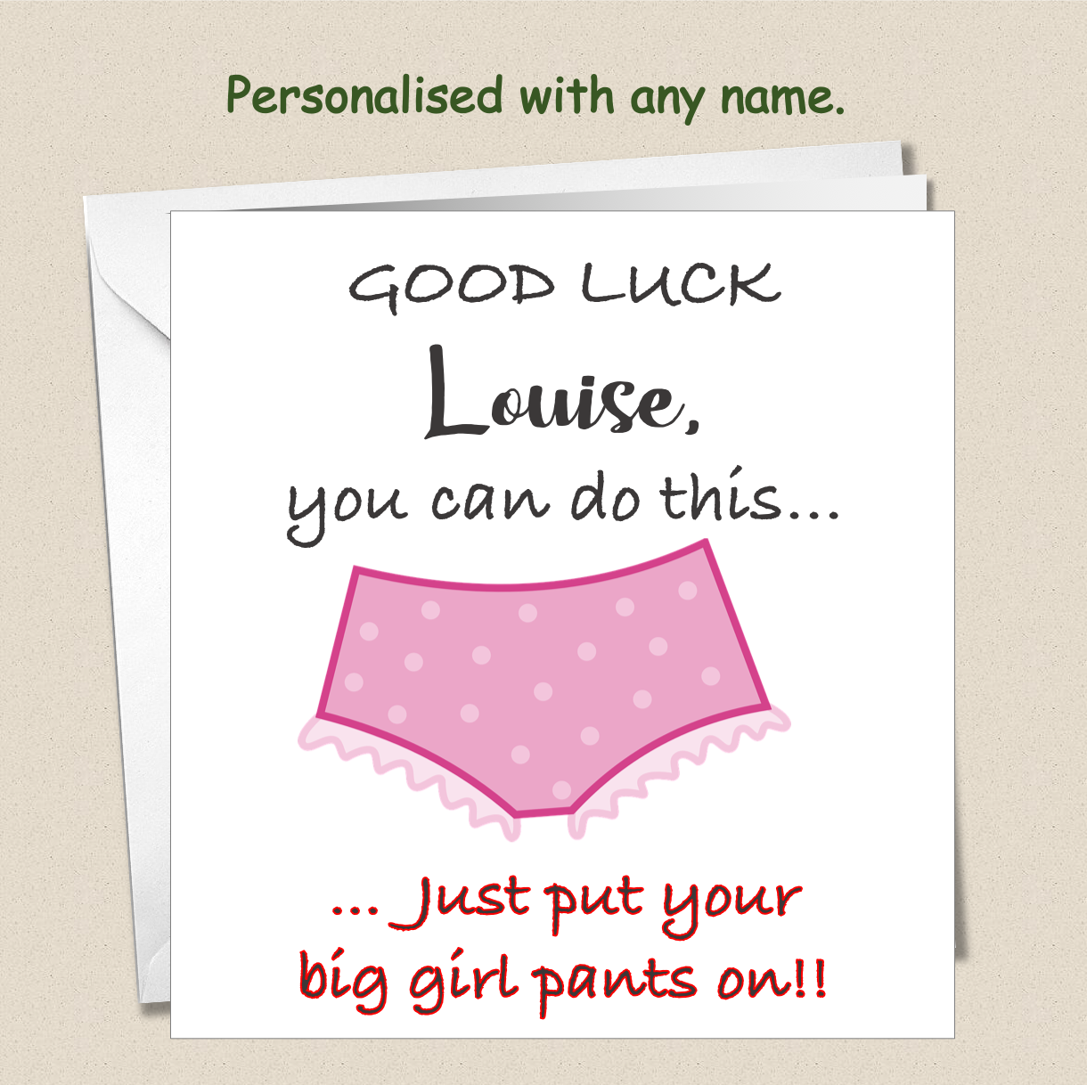 Personalised Good Luck card put Big Girl Pants on MOglie