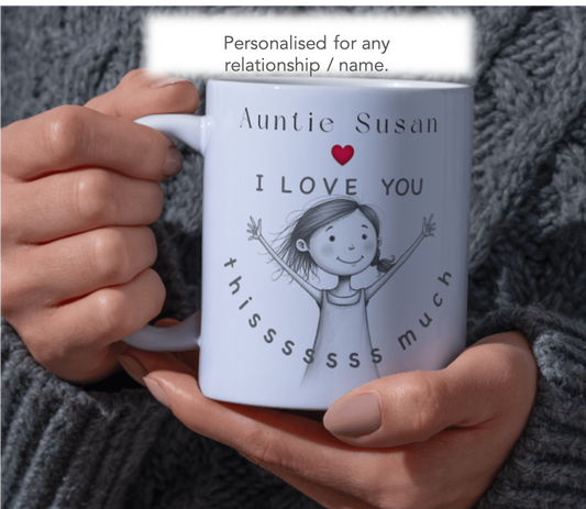 Auntie I Love You Thissss Much Mug – Cute Girl Drawing
