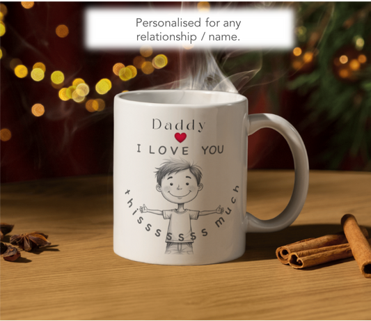 Daddy I Love You Thissss Much Mug – Cute Boy Drawing, Perfect Gift for Mum