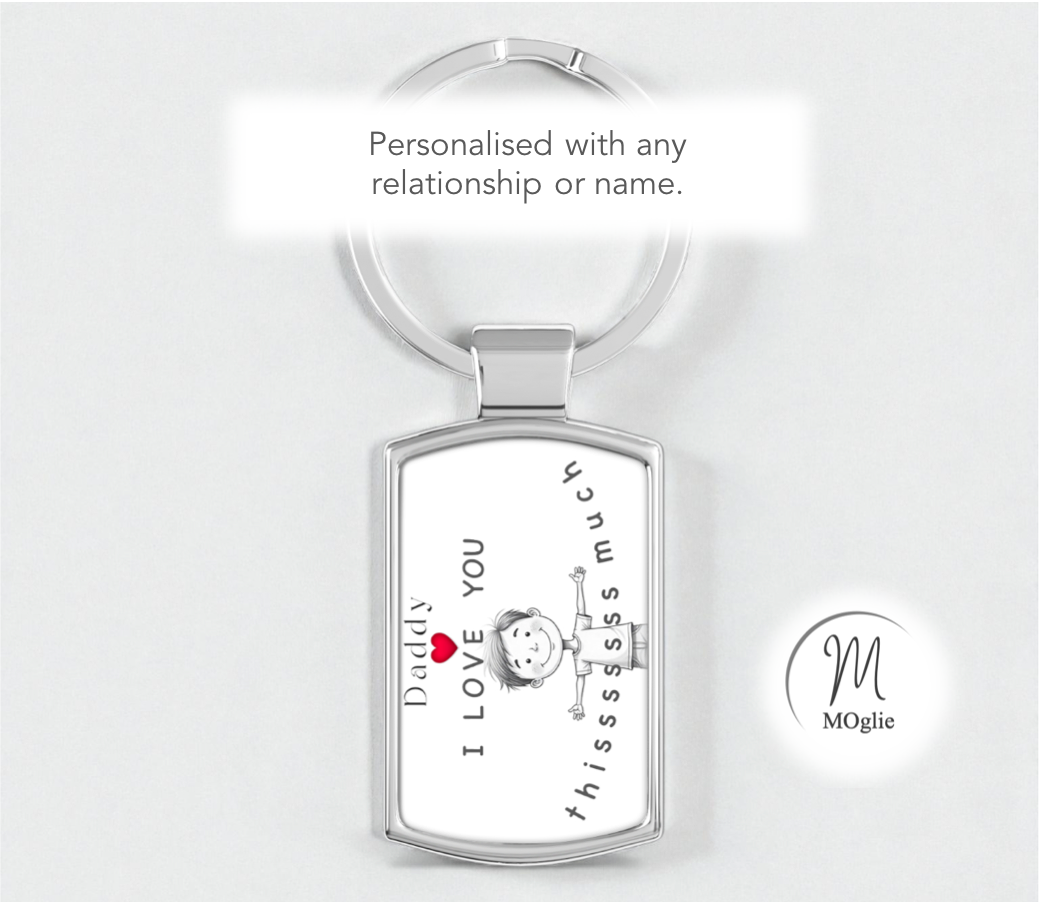 Daddy - I Love You Thissssss Much Keyring - from boy