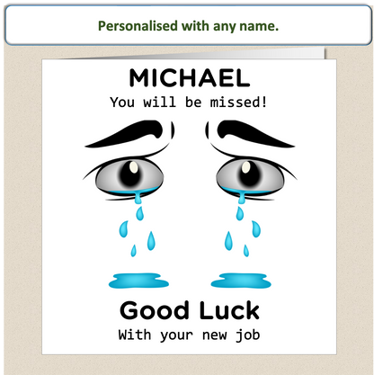 Sorry You're Leaving Card For a New Job - Crying Eyes