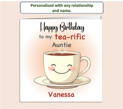 Personalised tea-rific smiling tea cup Birthday Card