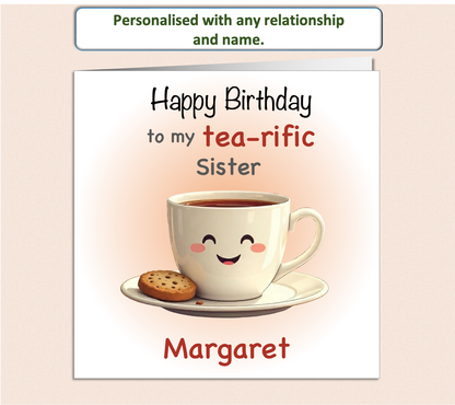 Personalised tea-rific smiling tea cup and biscuit Birthday Card