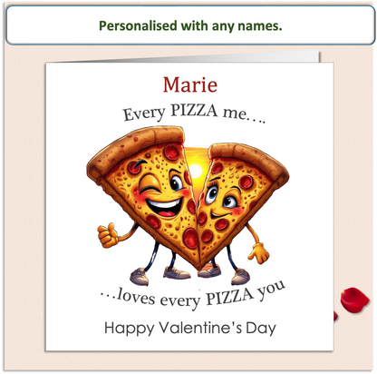 Personalised Every PIZZA me loves... Valentine Card