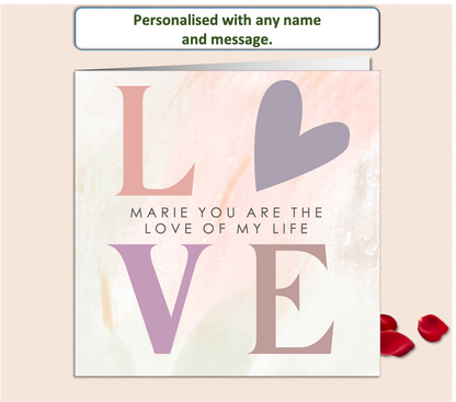 Personalised LOVE OF MY LIFE Valentine Card