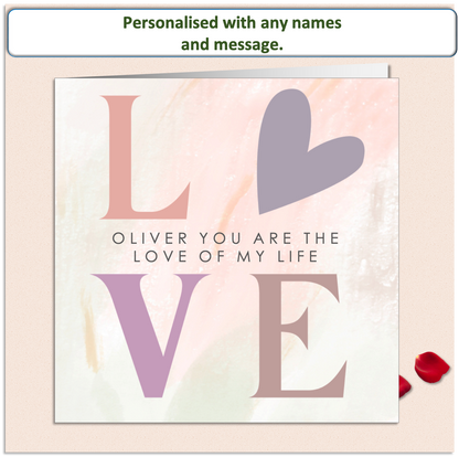 Personalised LOVE OF MY LIFE Valentine Card