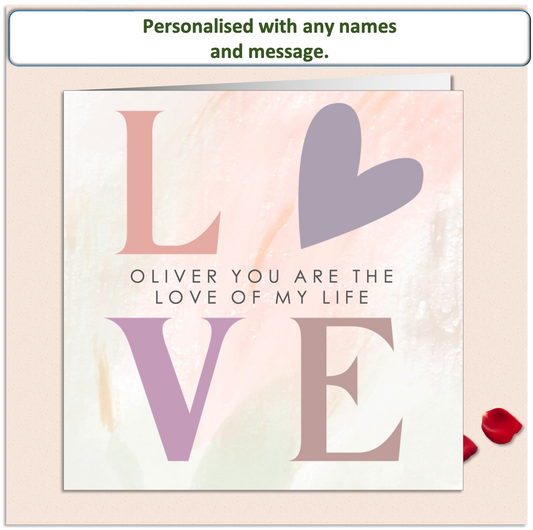 Personalised LOVE OF MY LIFE Valentine Card