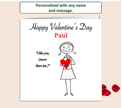 valentine's card of pencil sketch girl holding a red heart saying I like you more than tea.