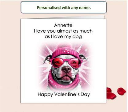 Personalised I Love You As Much As My Dog (pink) Valentine Card