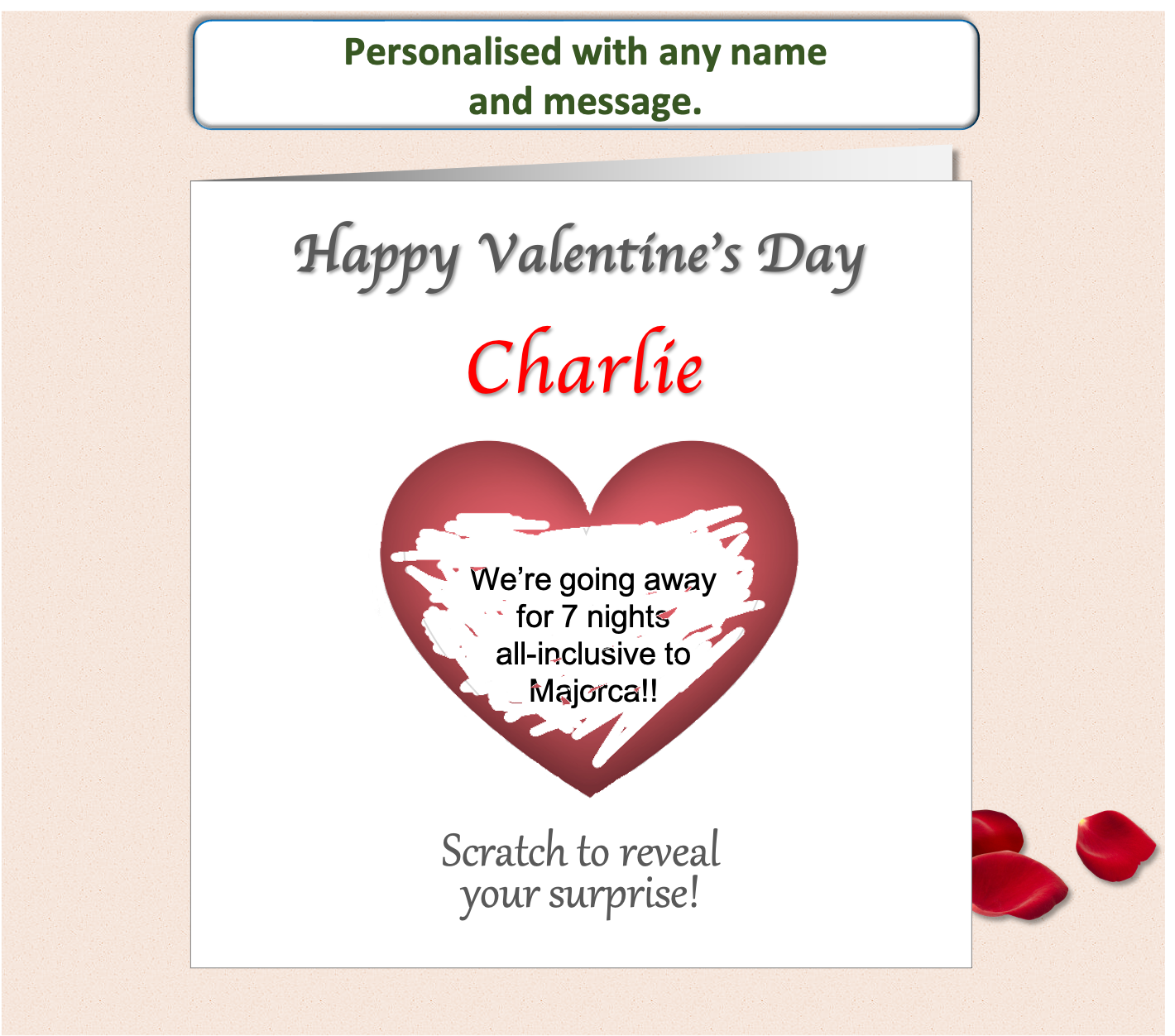 valentines card of a single red heart that is scratched off to reveal a surprise gift or romantic message.  Personalised with the recipient's name.