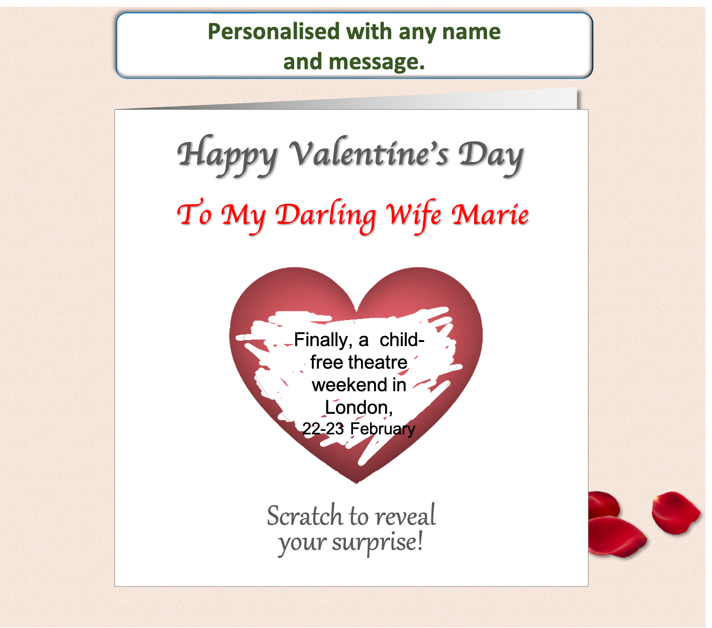 valentines card of a single red heart that is scratched off to reveal a surprise gift or romantic message.  Personalised with the recipient's name.