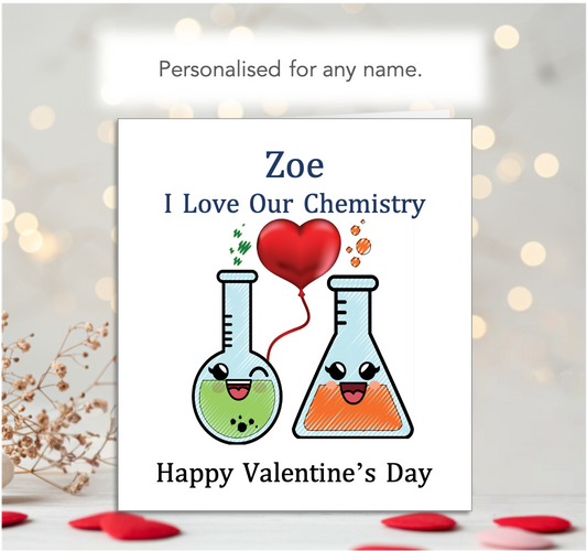 Personalised I Love Our Chemistry Valentine Card