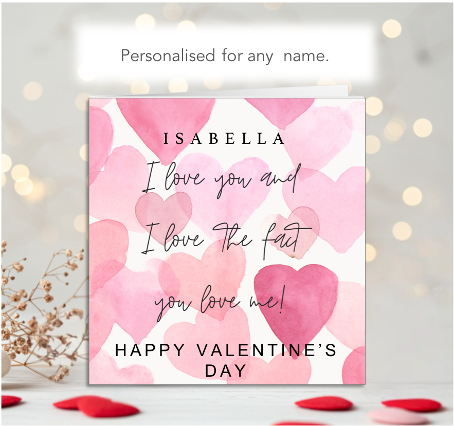 Personalised I Love That You love Me Valentine's Day Card