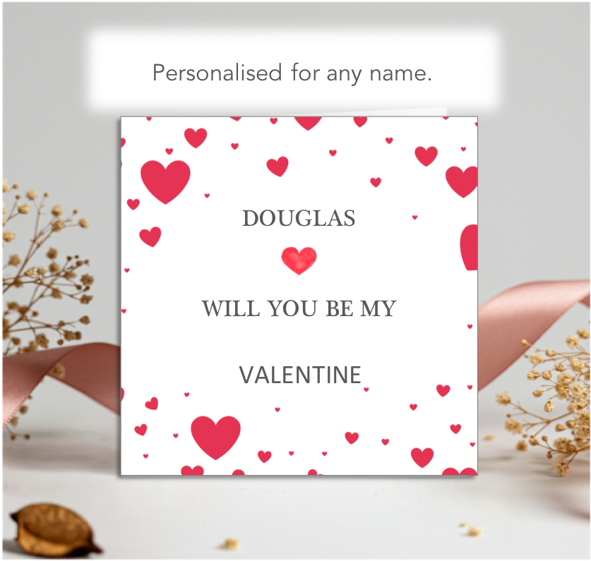 Personalised Will You Be My Valentine Card