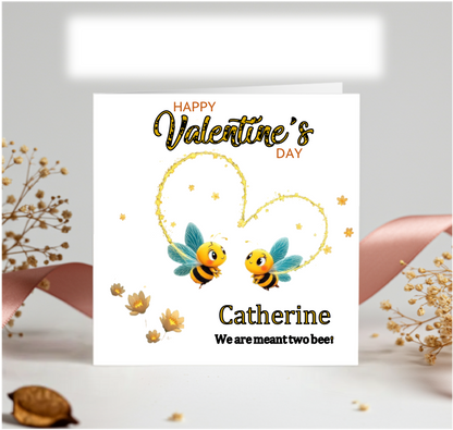 Personalised We are meant two bee Valentine Card