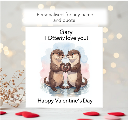 Personalised 'I Otterly Love You' Valentine Card
