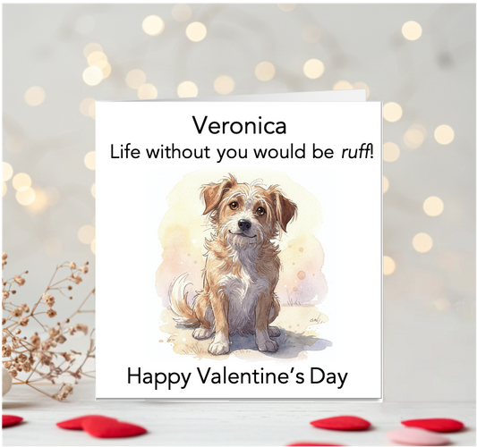 Personalised Valentine’s Card – “Life Without You Would Be Ruff!”