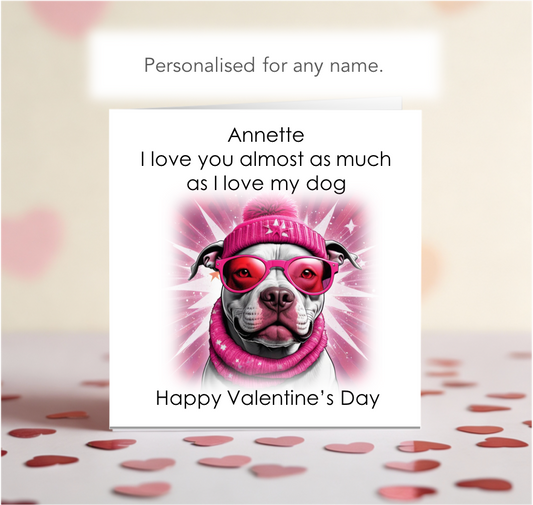 Personalised I Love You As Much As My Dog (pink) Valentine Card