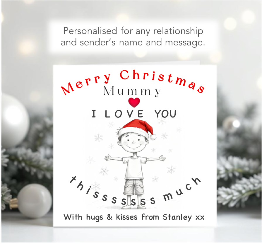 Personalised Christmas I Love You This Much Mummy” Card from boy