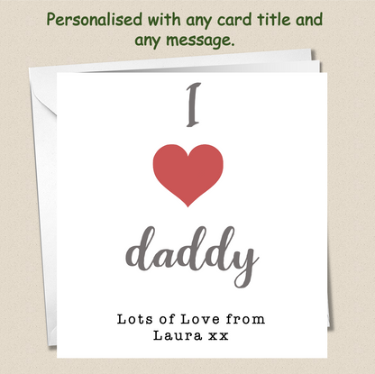 Personalised Father's Day Card - I heart Daddy